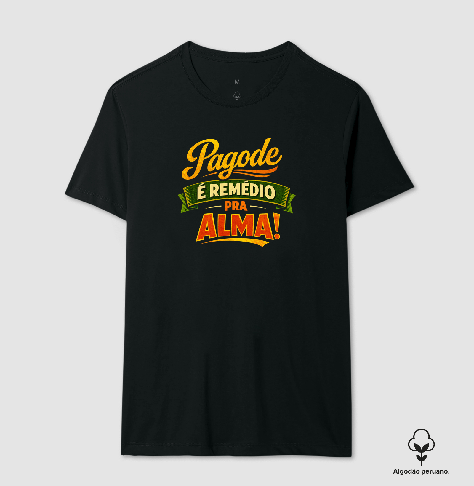 camiseta pagode é remédio pra alma
