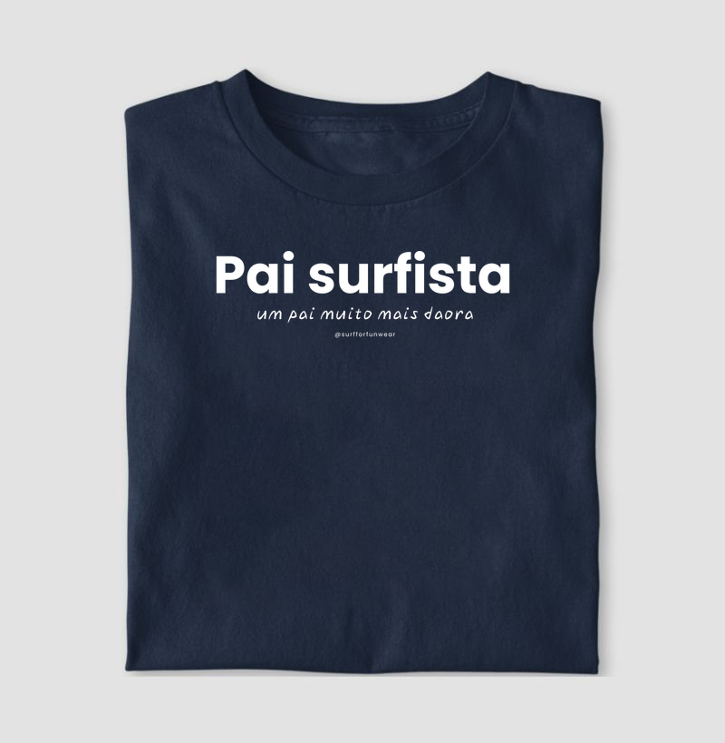 Pai surfista. Um pai muito mais da hora