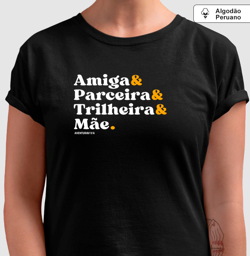 Amiga, Trilheira & Mãe