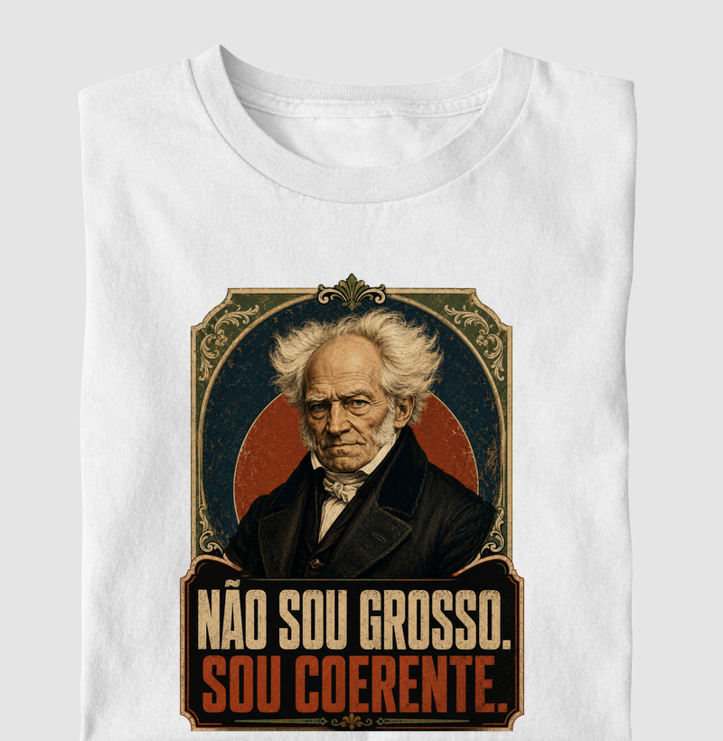 Não Sou Grosso. Sou Coerente.
