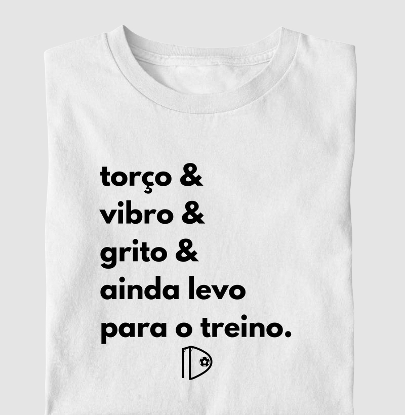 Torço & vibro & grito