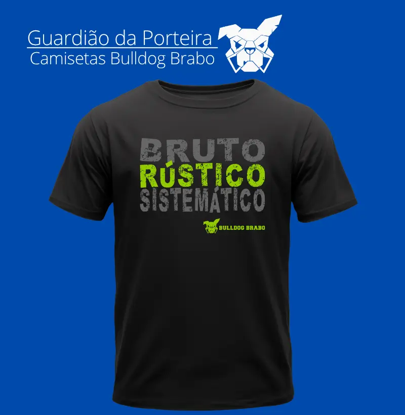 Bruto Rústico e Sistemático