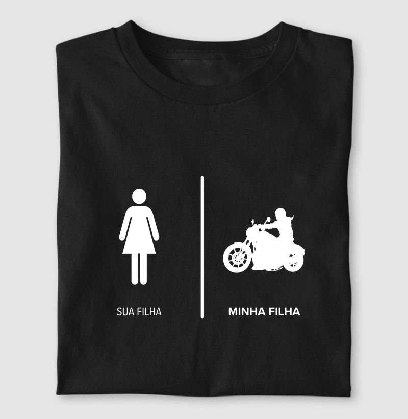 Minha Filha Custom - Camiseta