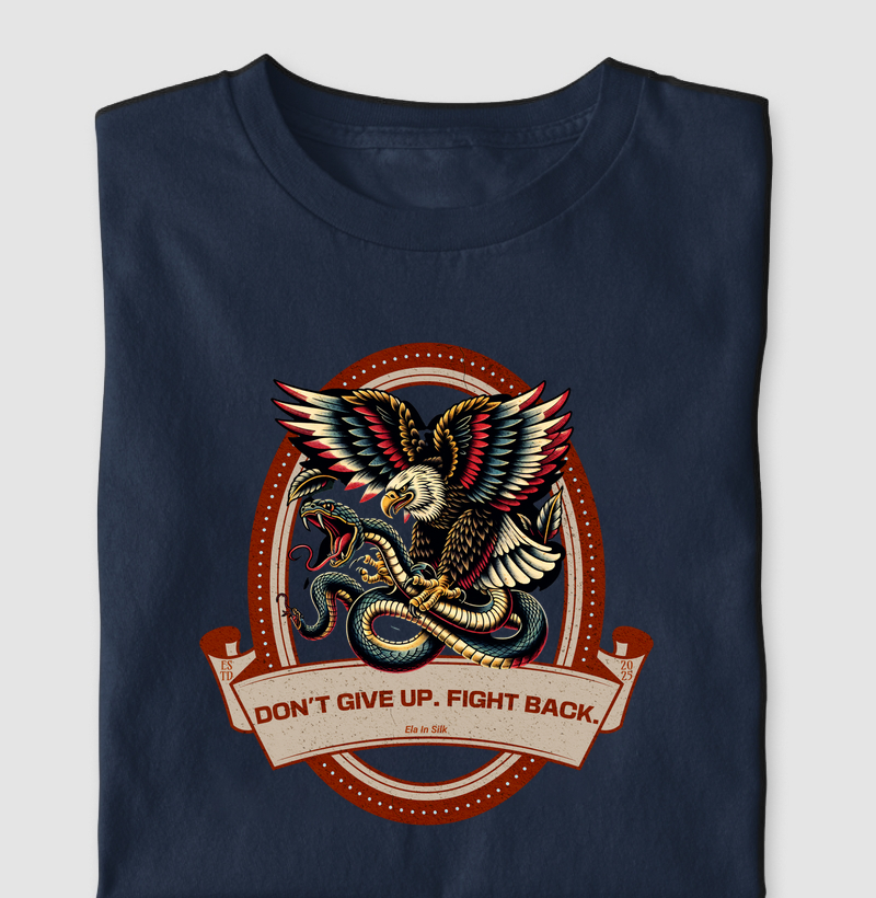 Don't give up. Fight back.