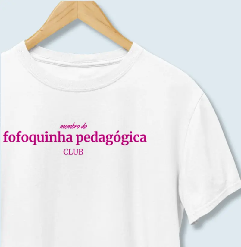 Camiseta | Fofoquinha