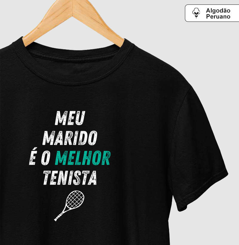 Meu marido é o melhor tenista