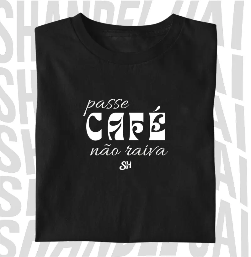 Passe café, não raiva