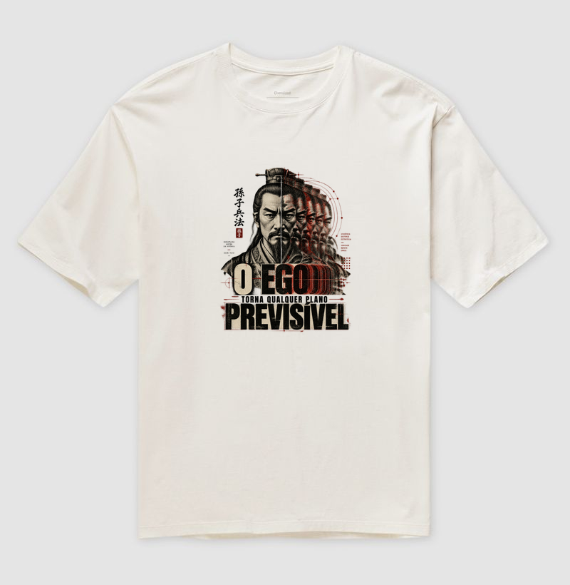 Sun Tzu - O Ego Torna Qualquer Plano Previsível - Camiseta Oversized