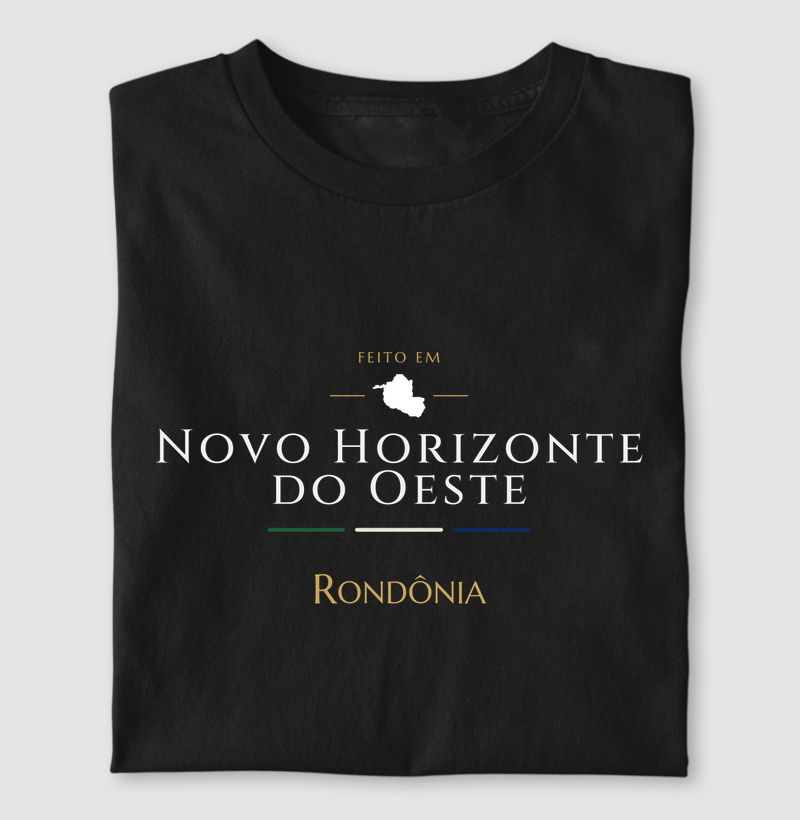 Feito em Novo Horizonte do Oeste RO - Camiseta