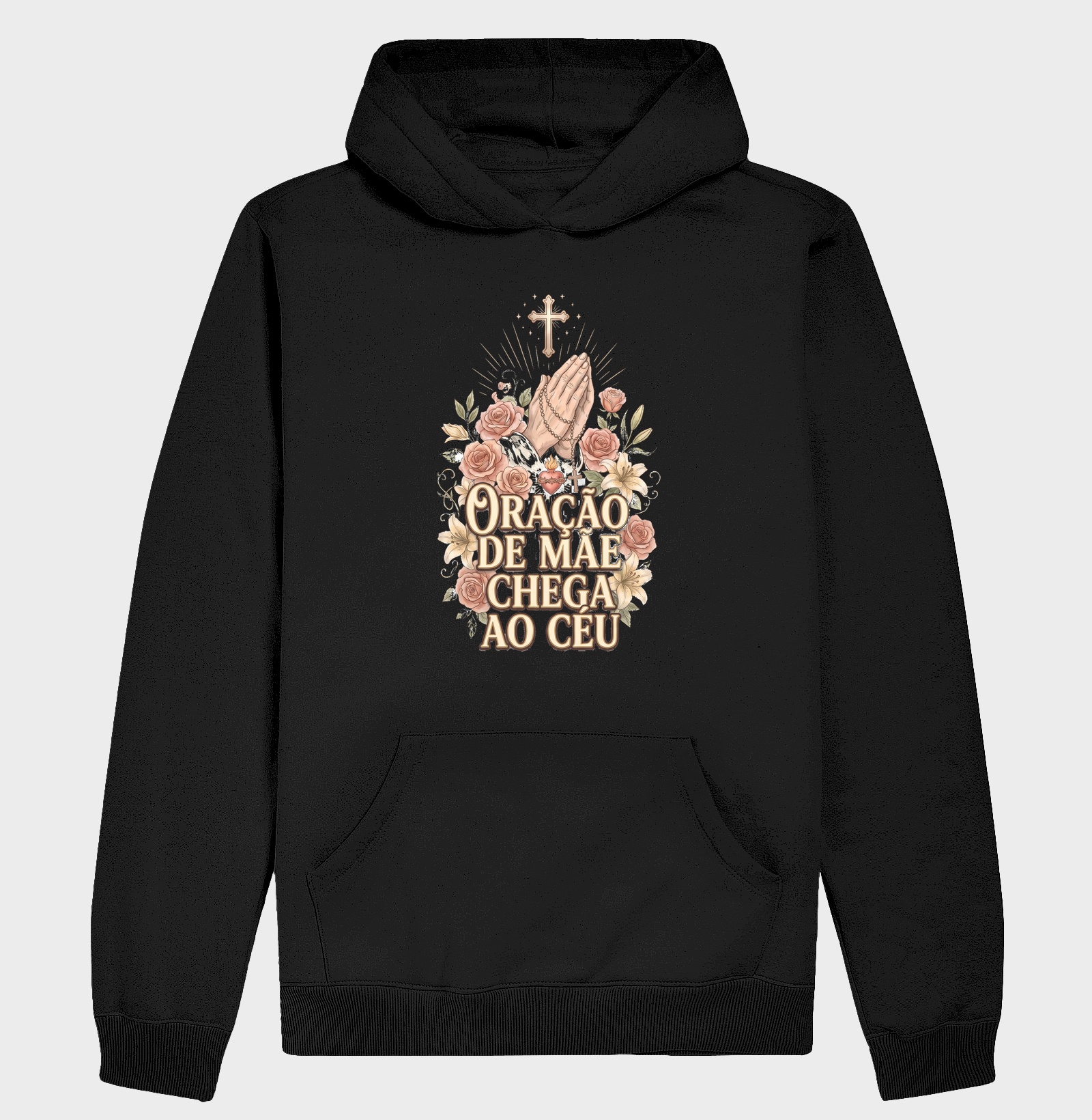 Oração de Mãe chega ao Céu - Hoodie Moletom