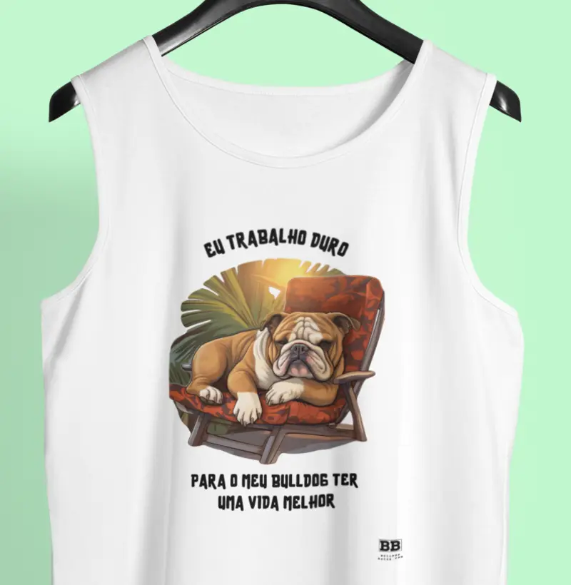 Regata Bulldog Ingles "Trabalho Duro"