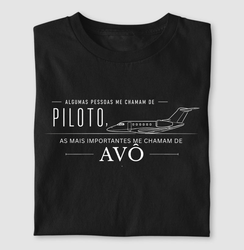 "Algumas pessoas me chama de piloto, as mais importantes me chamam de Avô"