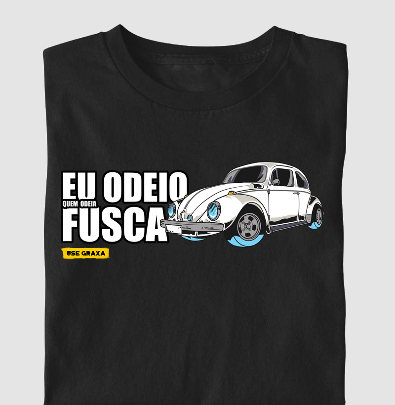 Eu Odeio Quem Odeia Fusca