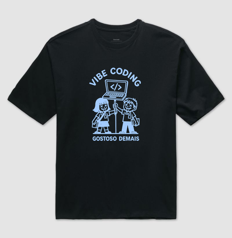 Vibe Coding, Gostoso Demais