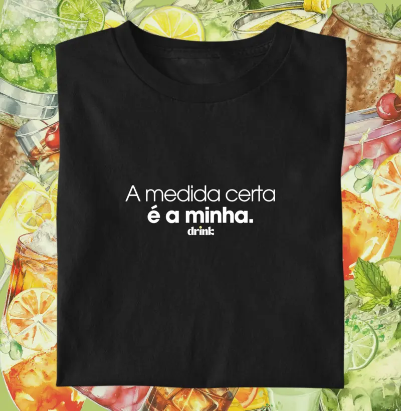 A medida certa é a minha