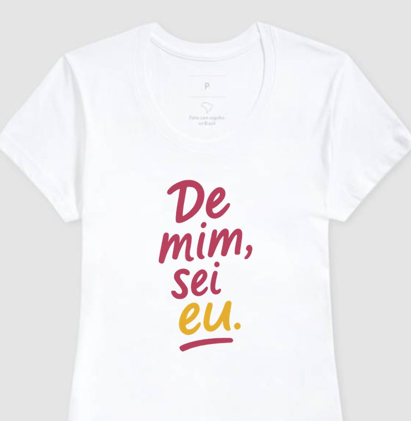 De mim, sei eu.