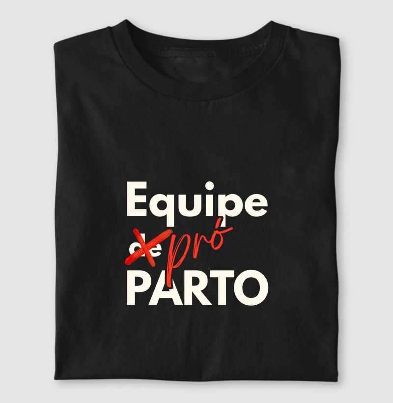 Equipe PRÓ PARTO - Veste Quem Defende