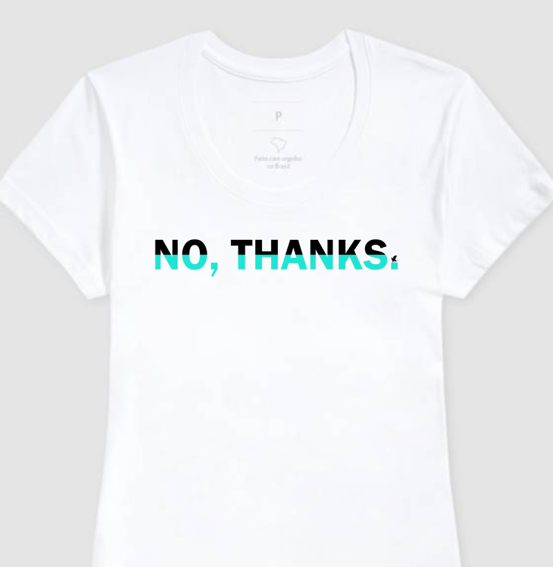 CAMISETA FEMININA NO THANKS