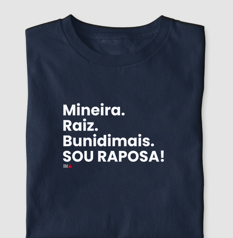 Mineira. Raiz. Bunidimais. SOU RAPOSA!