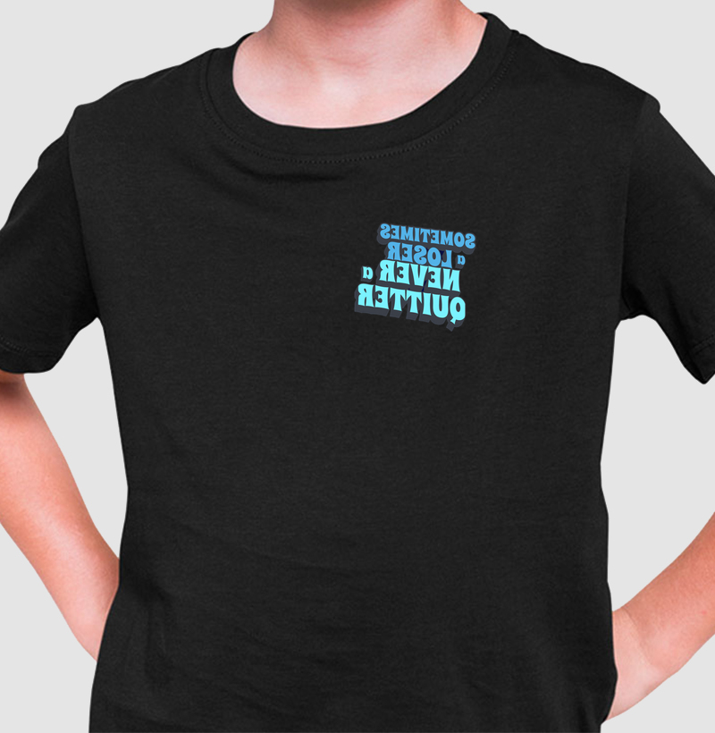 Never a Quitter - Camiseta Infantil