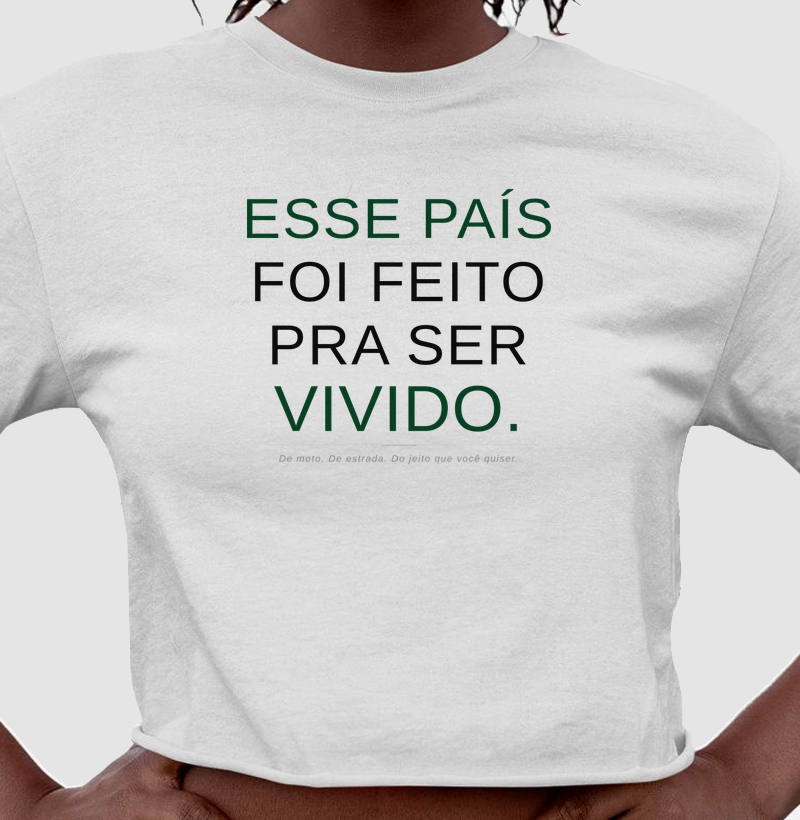 Esse País Foi Feito Pra Ser Vivido