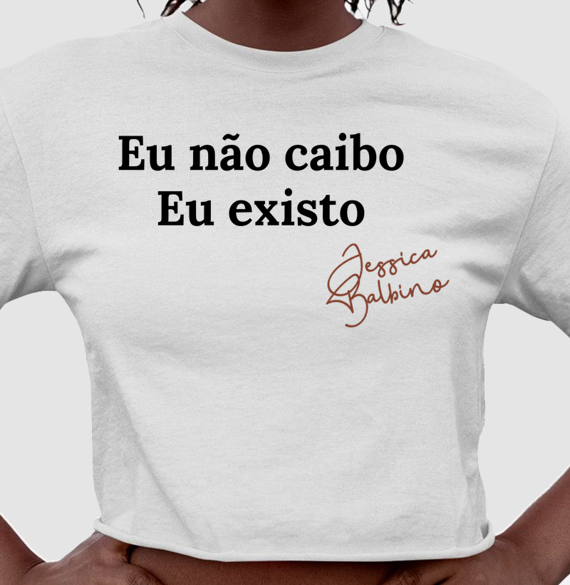 Eu não caibo. Eu existo. - Cropped