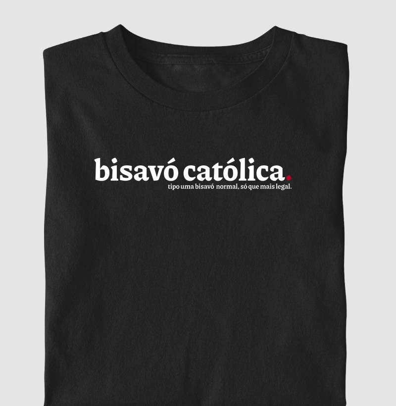 Bisavó Católica Mais Legal