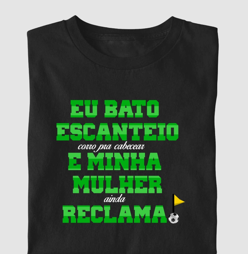 Camiseta Ela ainda reclama