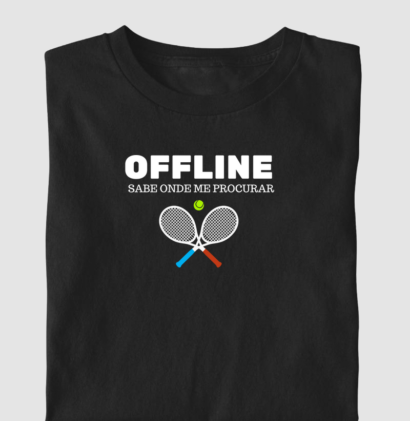 Offline, sabe onde me procurar