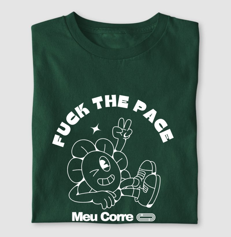 FUCK THE PACE!