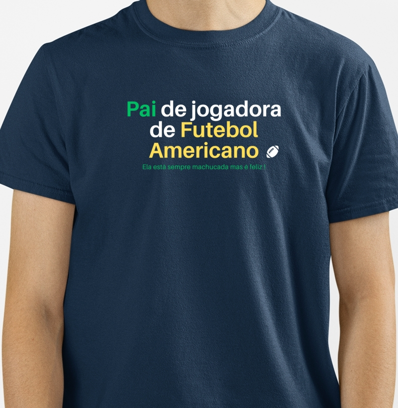 Camiseta algodão "Pai de jogadora de FA"