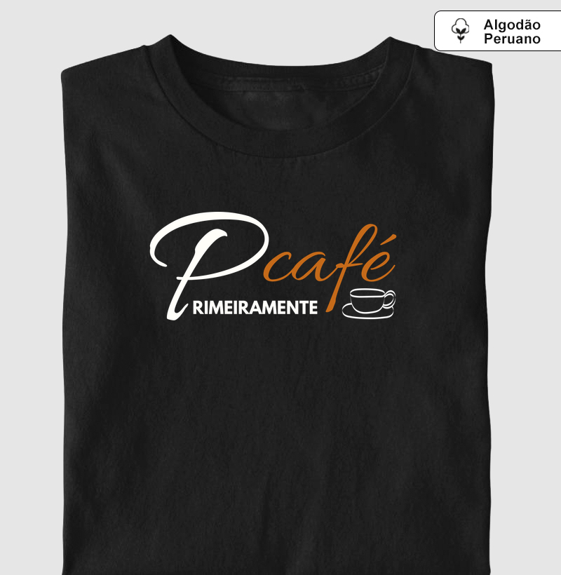 Primeiramente café