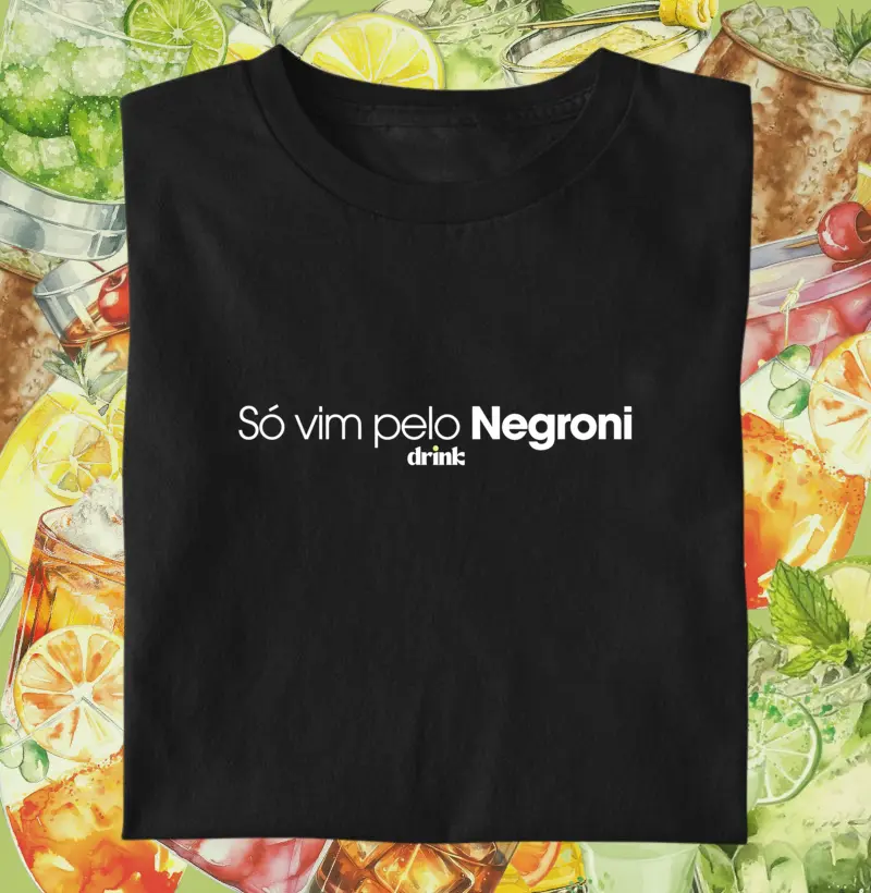 Só vim pelo Negroni