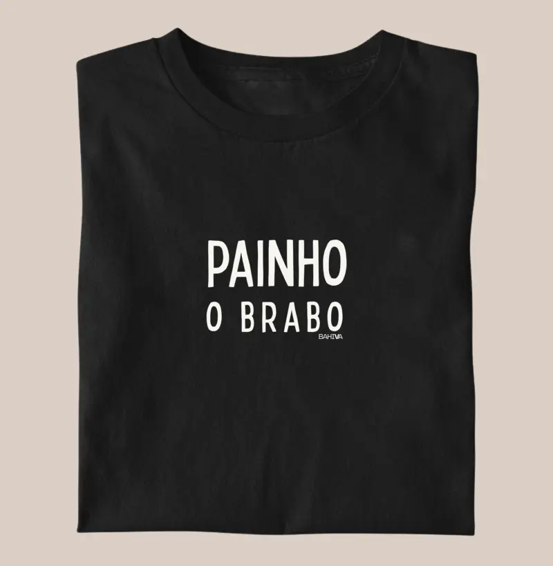 Painho, o brabo