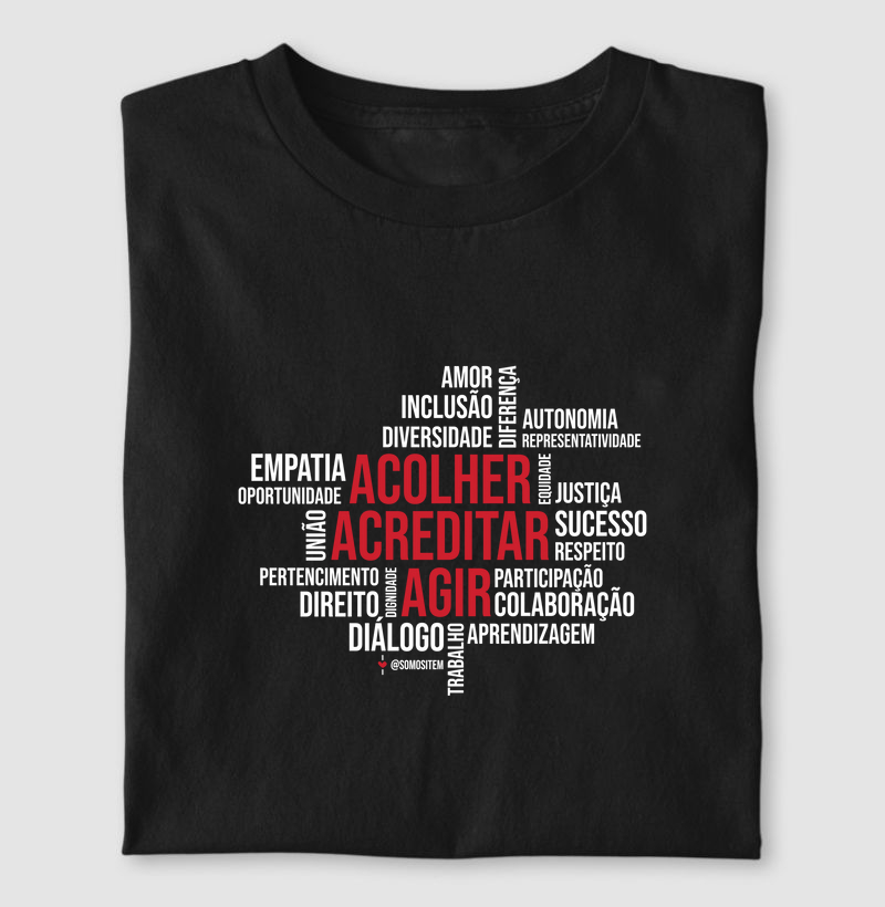 Acolher, Acreditar, Agir