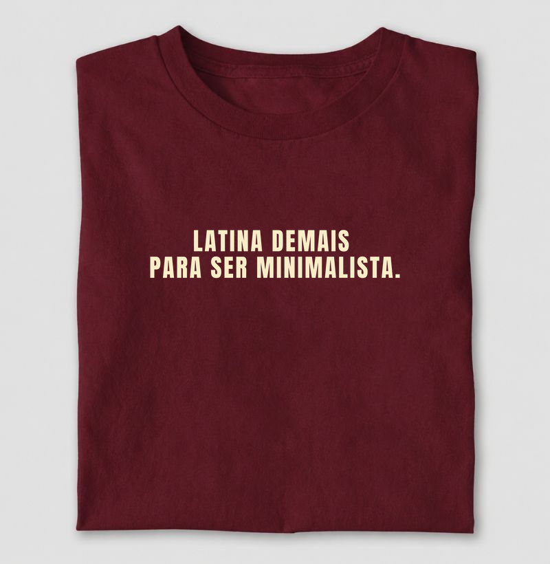 latina demais para ser minimalista