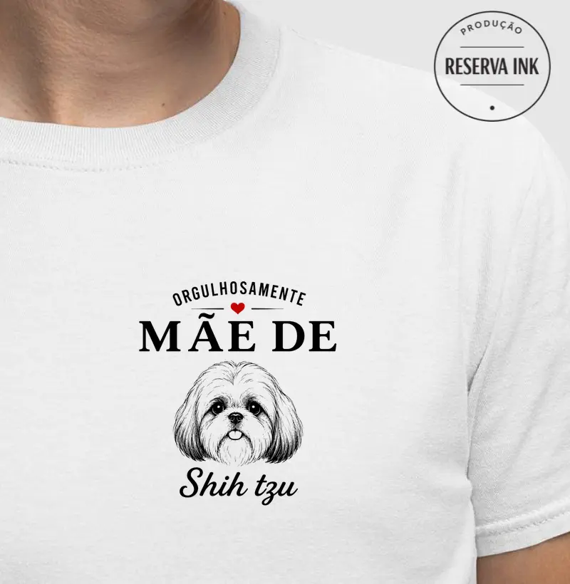 Orgulhosamente Mãe de Shih Tzu