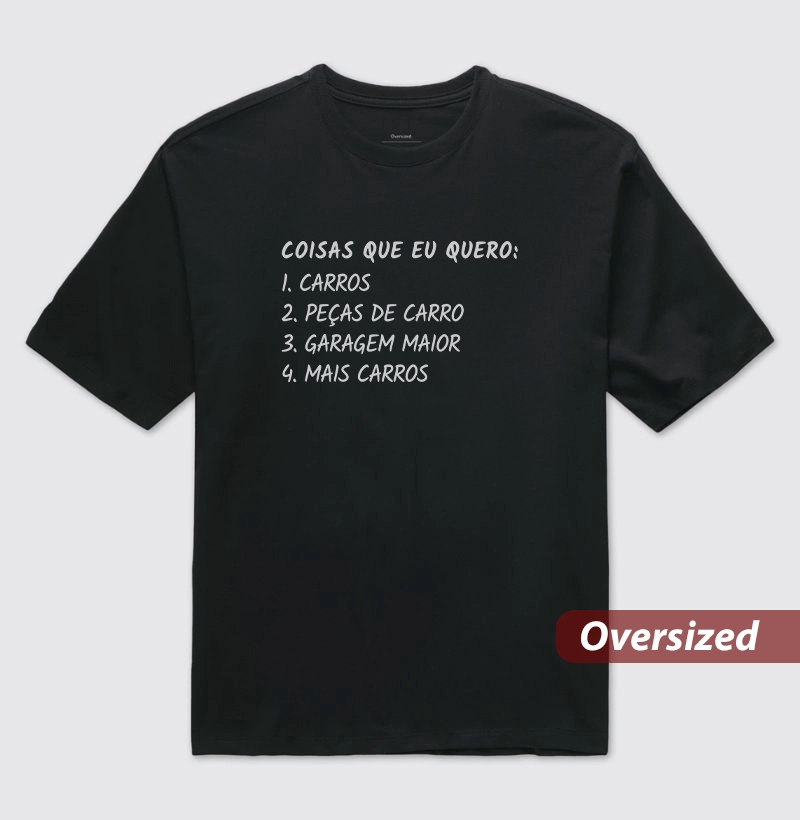 Coisas que eu quero - Camiseta Oversized