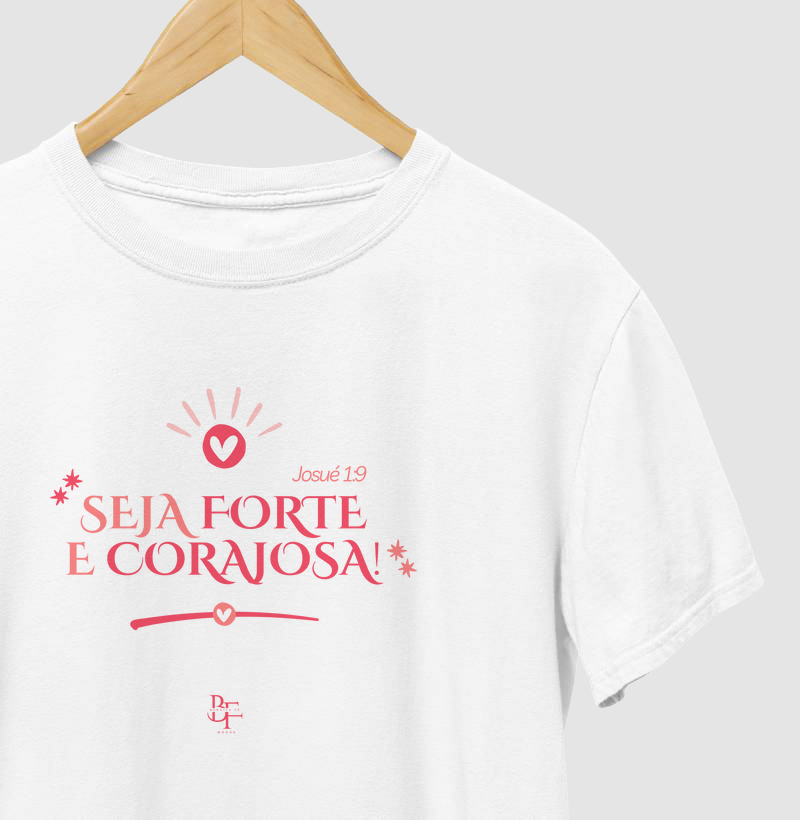 Seja forte e Corajosa