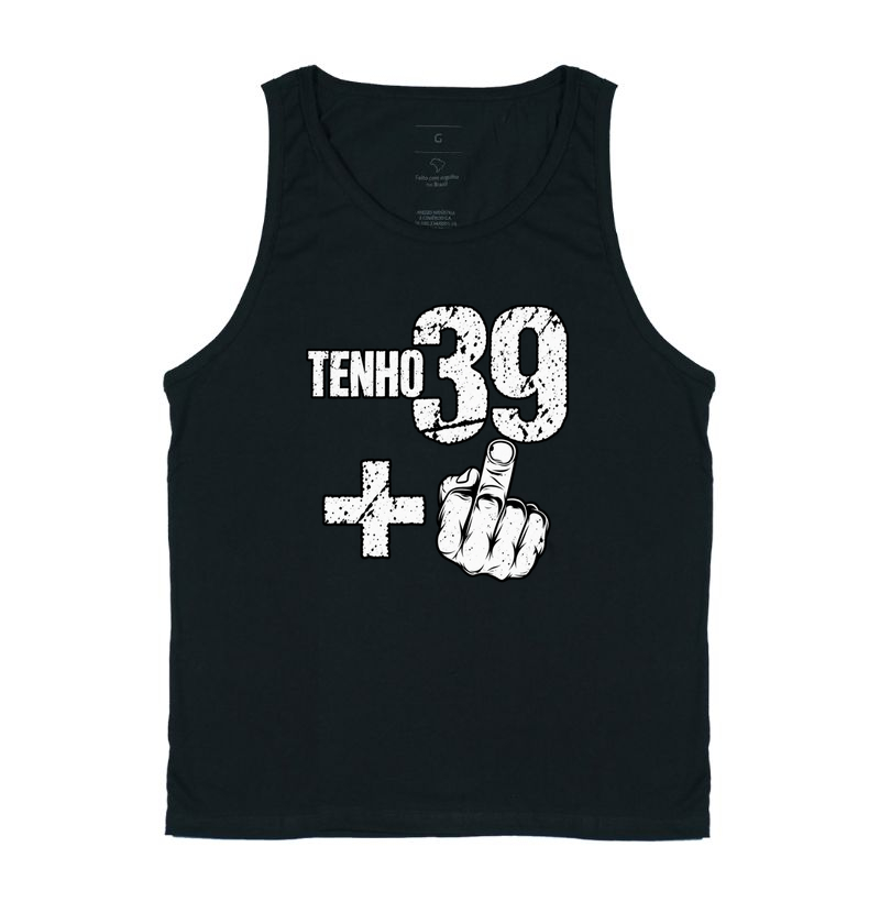 Tenho 39 +