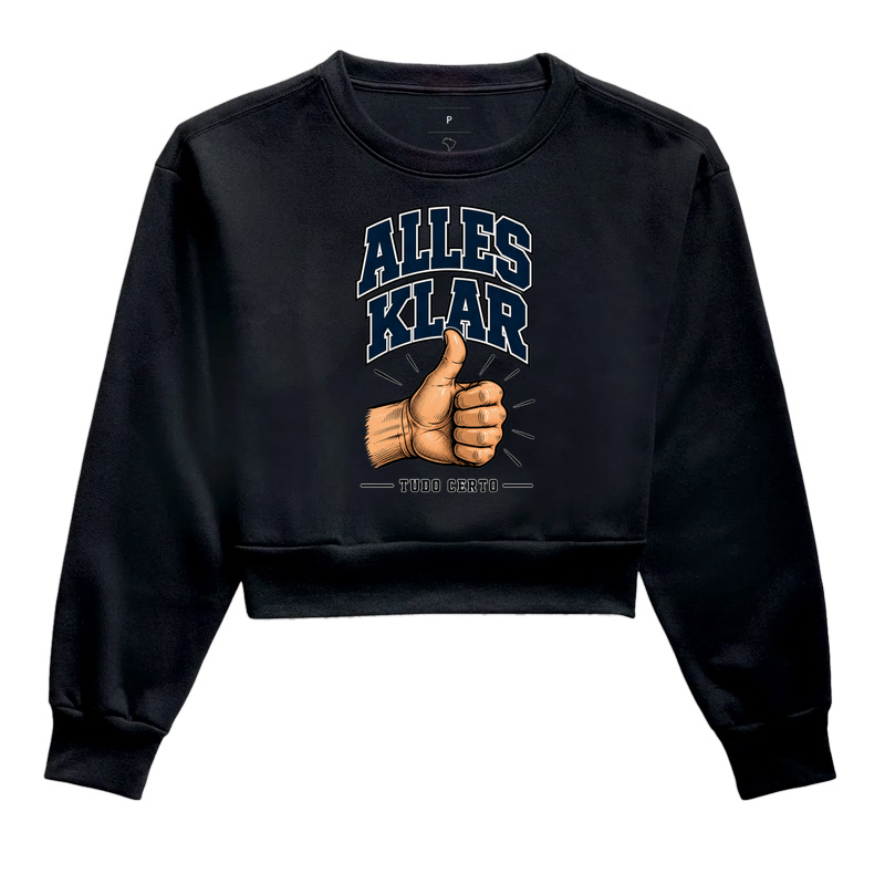 Alles Klar — Tudo Certo - Cropped Moletom