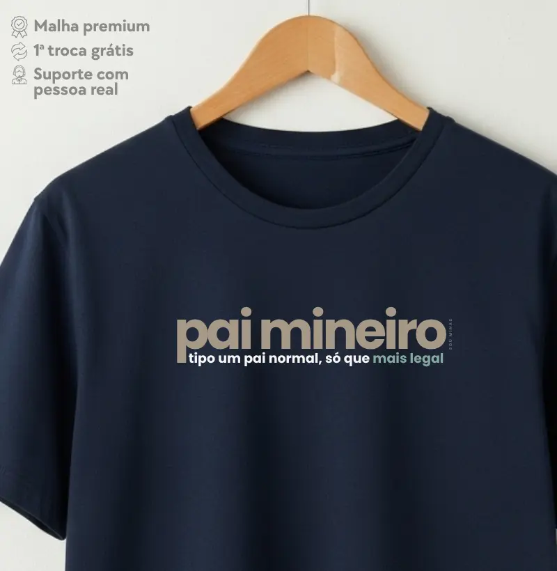 Camiseta Pai Mineiro Tipo Um Pai Normal Só Que Mais Legal | Humor