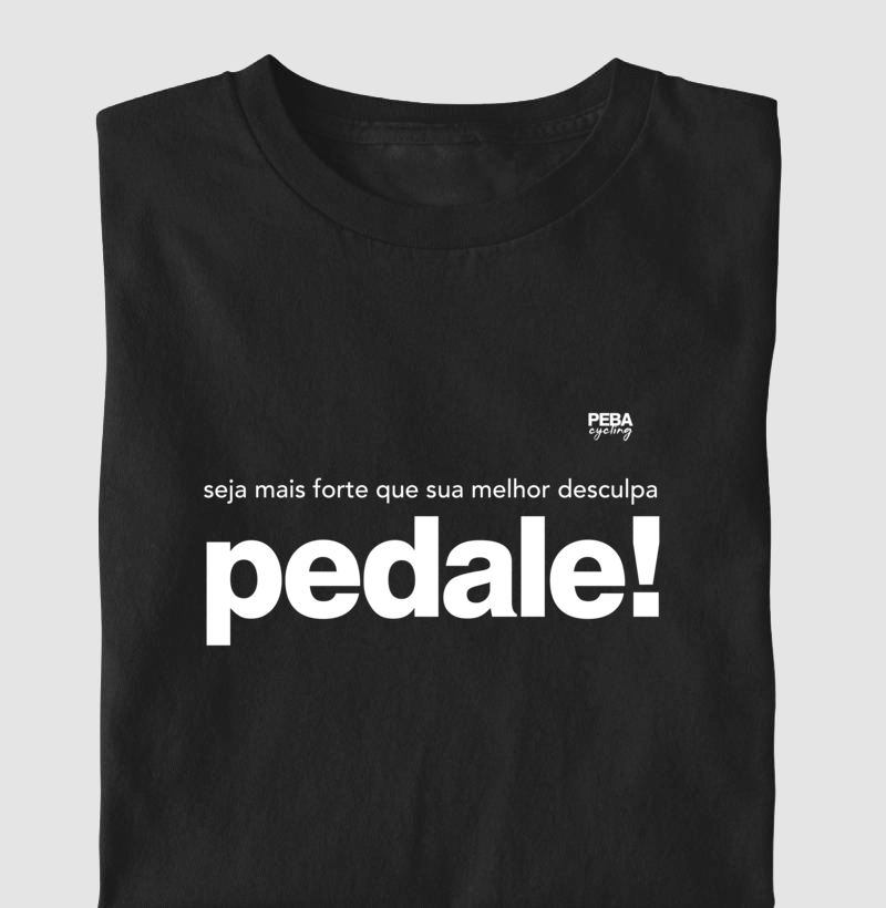 Seja mais forte que sua melhor desculpa. Pedale!