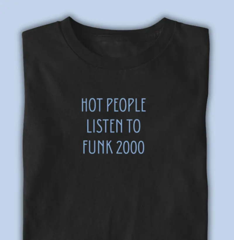 hot people listen to funk anos 2000