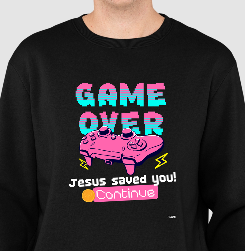 Moletom com Estampa - Game Over? Jesus Saved!