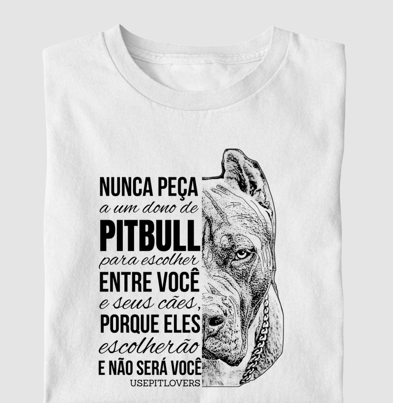 NUNCA PEÇA A UM DONO DE PIT BULL PARA ESCOLHER ENTE SEUS CÃES PORQUE ELES ESCOLHERÃO E NÃO SERÁ VOCÊRE VOCÊ 