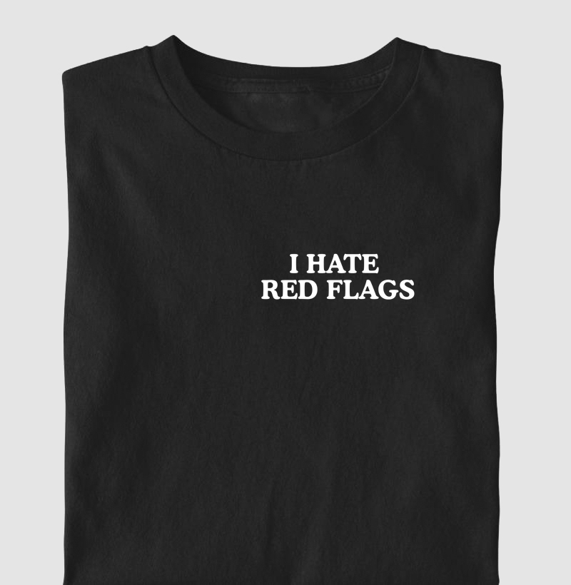 I hate red flags