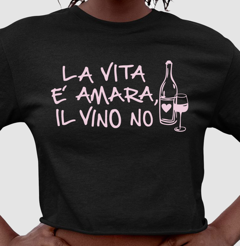La vita é amara, il Vino no. 
