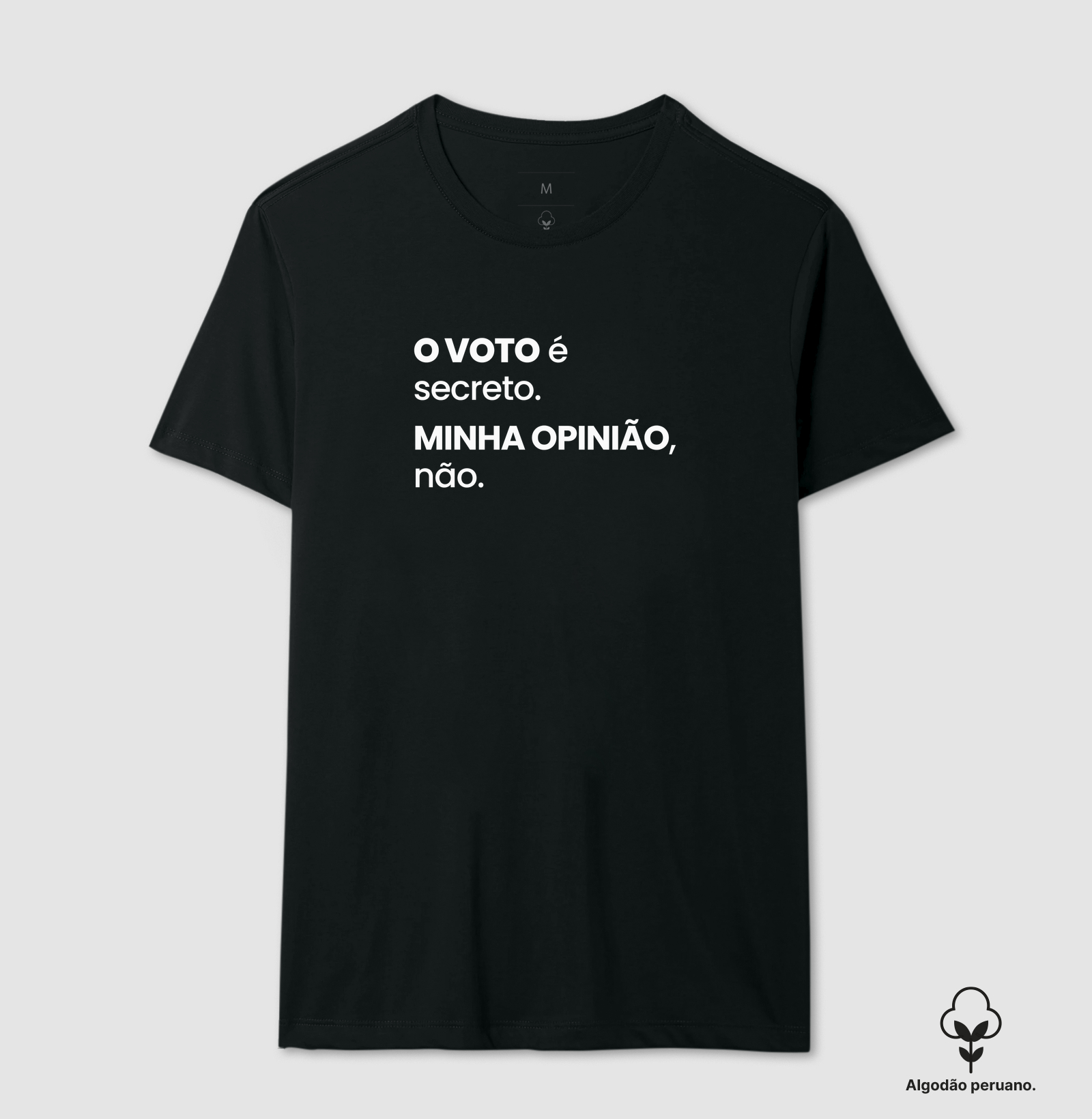 O VOTO é secreto. MINHA OPINIÃO, não