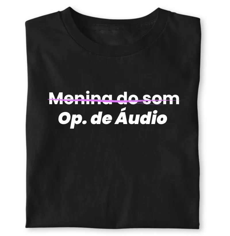 Menina do som, não. Op de Áudio!